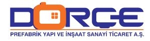 Dorçe Prefabrik Yapı ve İnşaat Sanayi Ticaret A.Ş.