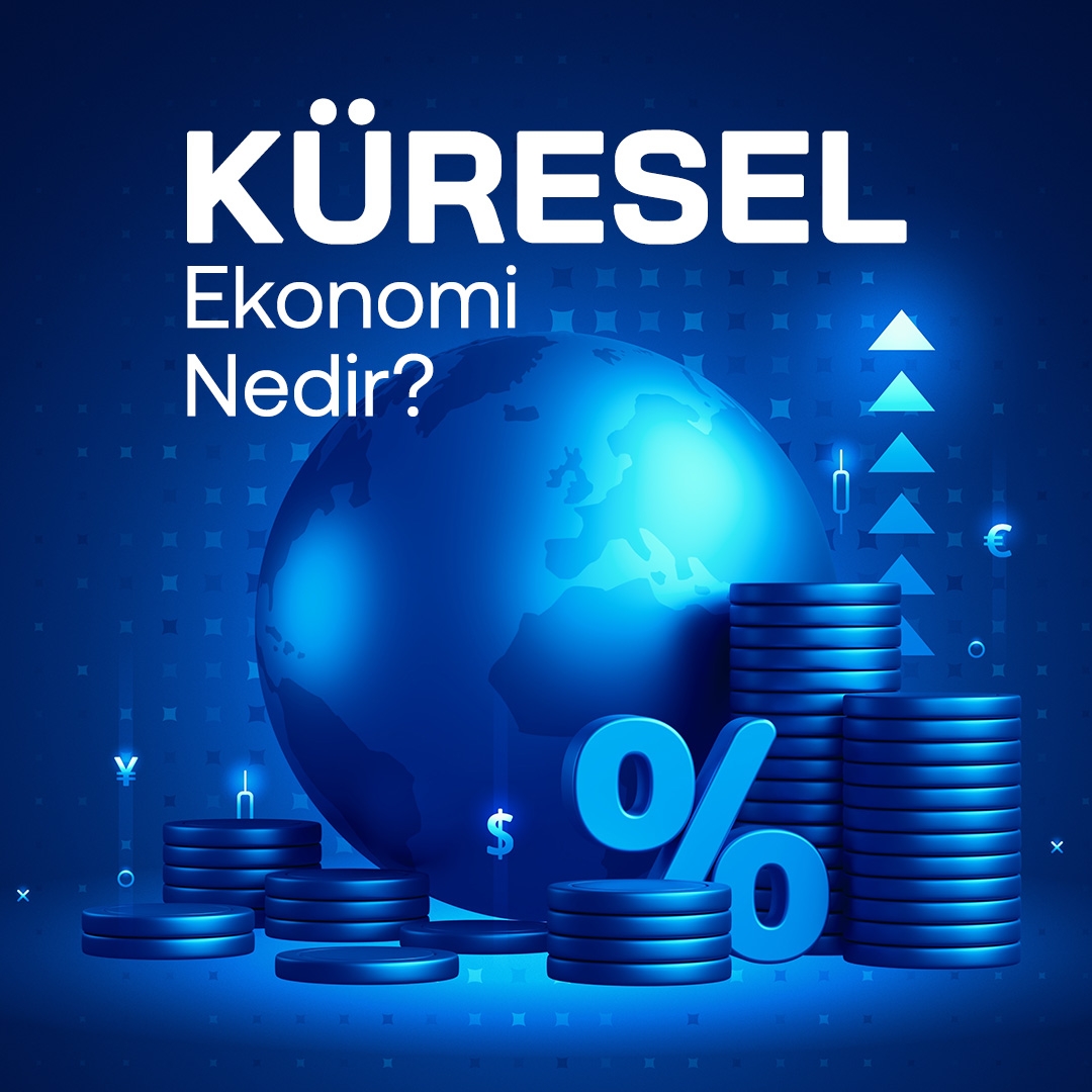 Küresel Ekonomi Nedir