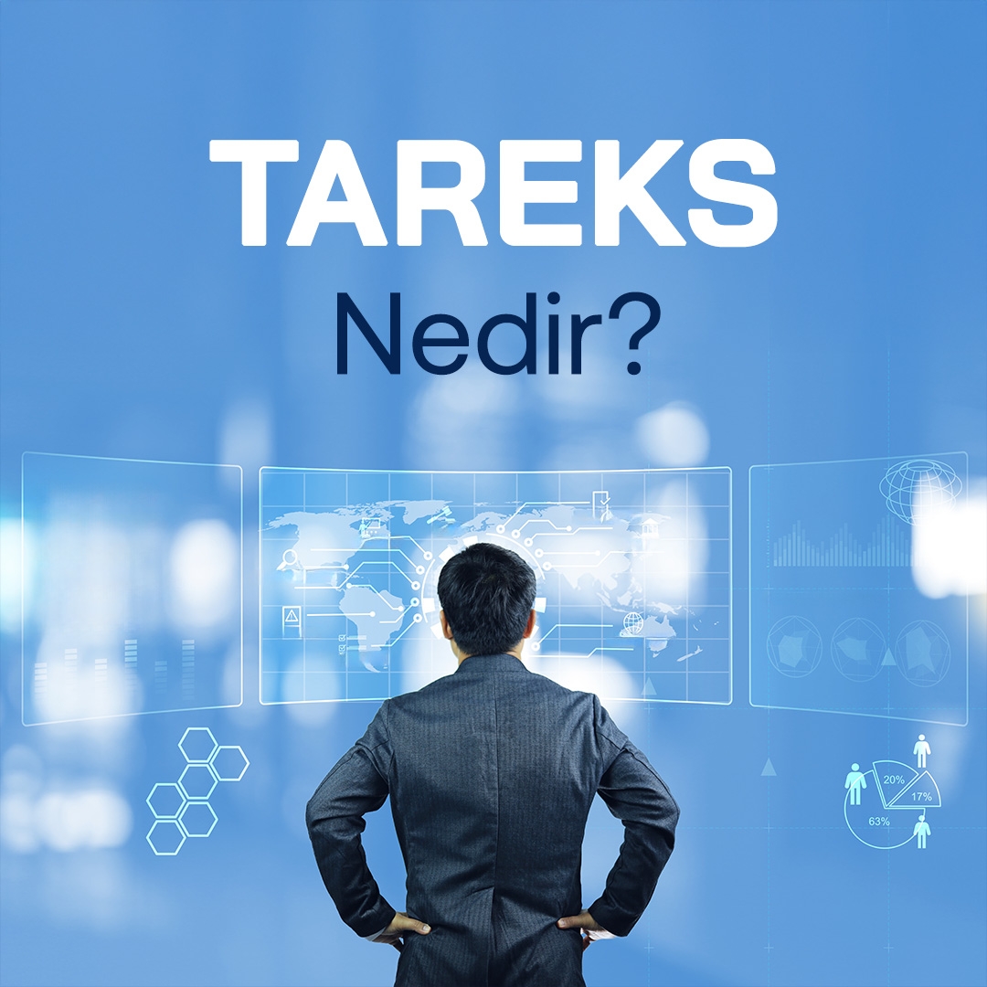 TAREKS Nedir