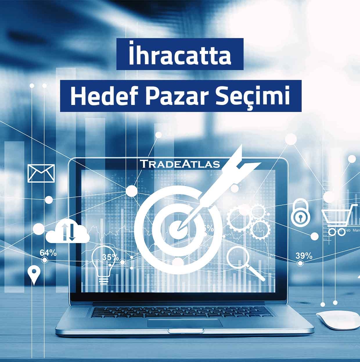 İhracatta Hedef Pazar Seçimi