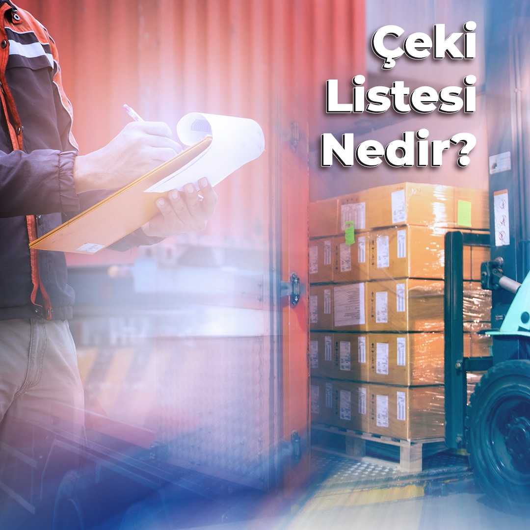 Çeki Listesi Nedir & Nasıl Hazırlanır