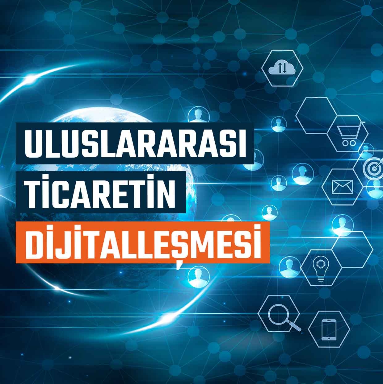 Uluslararası Ticaretin Dijitalleşmesi