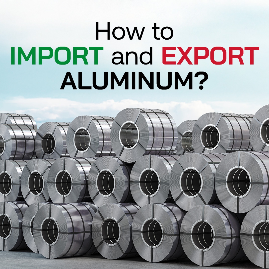 How to Import and Export Aluminum