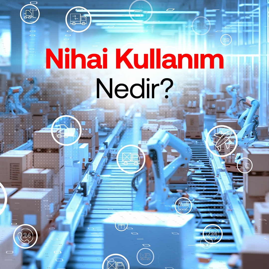 Nihai Kullanım Nedir