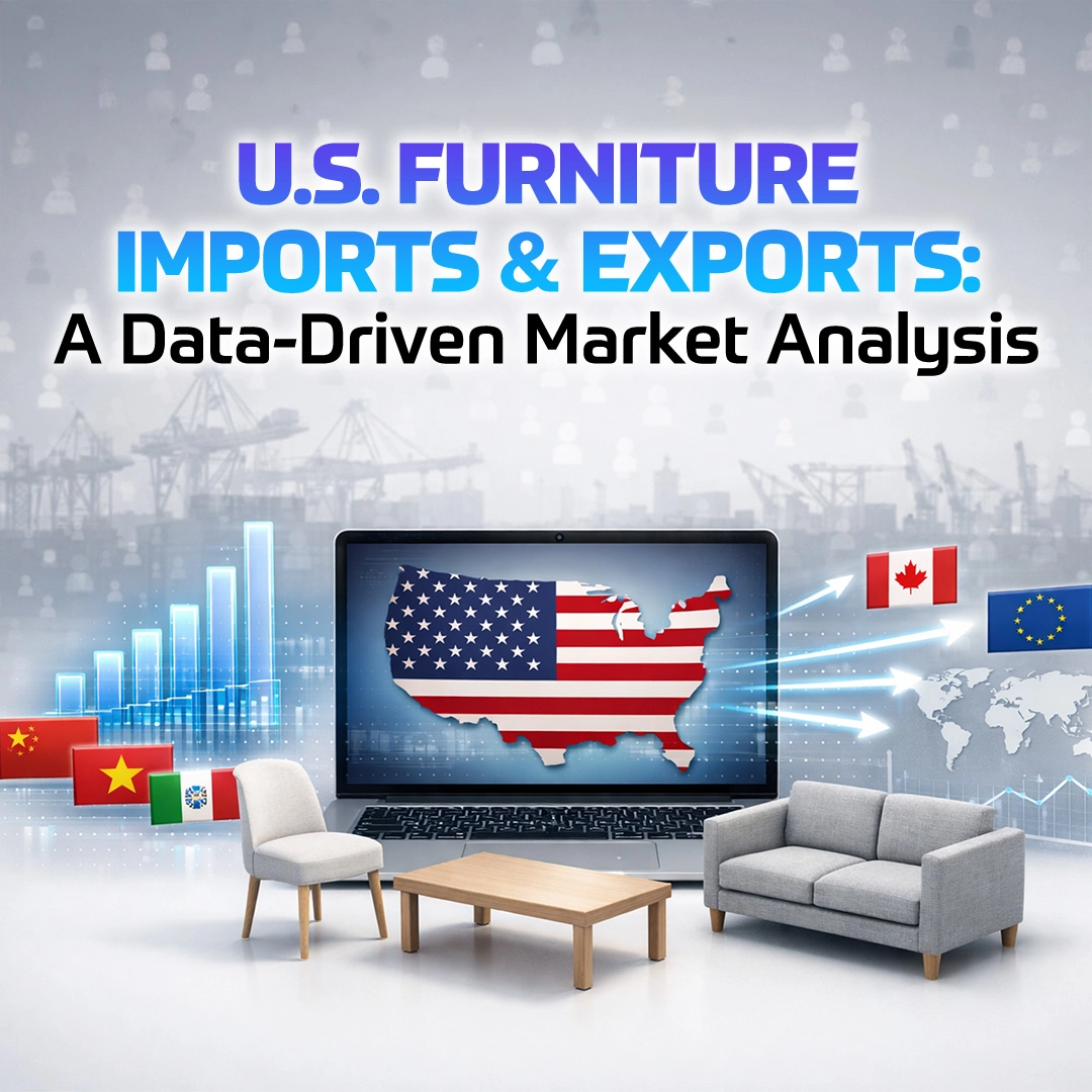 U.S. Furniture Imports & Exports: A Data-Driven Market Analysis