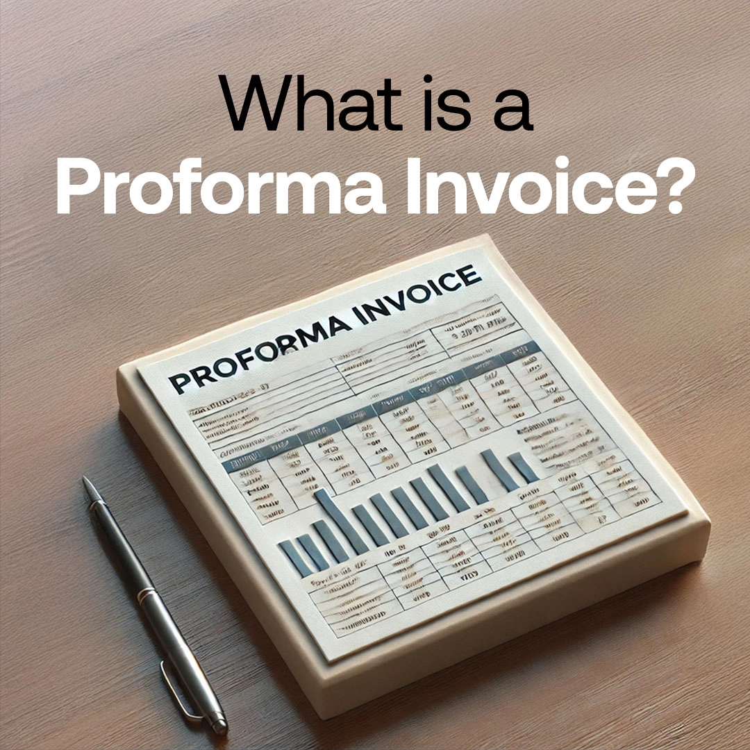 Proforma Fatura Nedir? Nasıl Düzenlenir