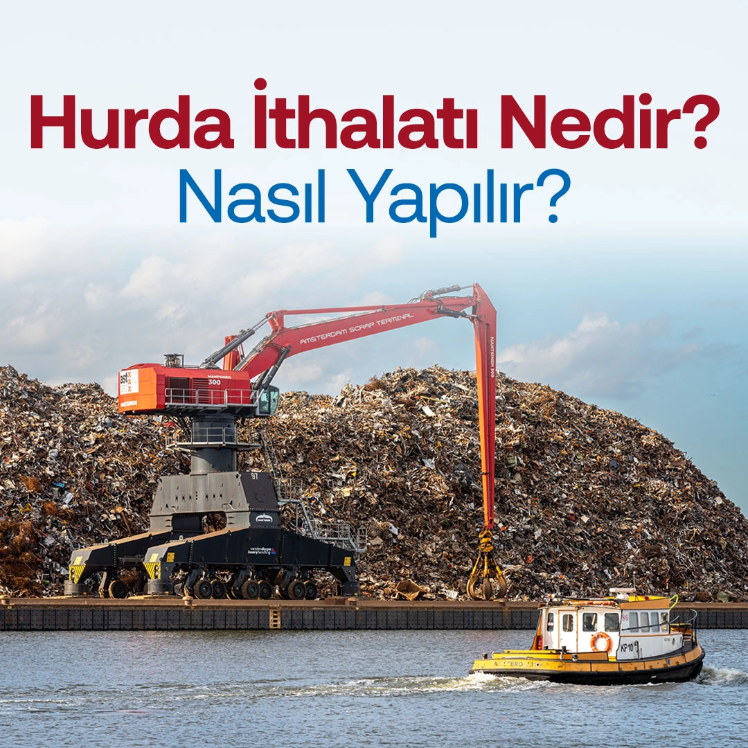 hurda-ithalatı-nedir-nasıl-yapılır