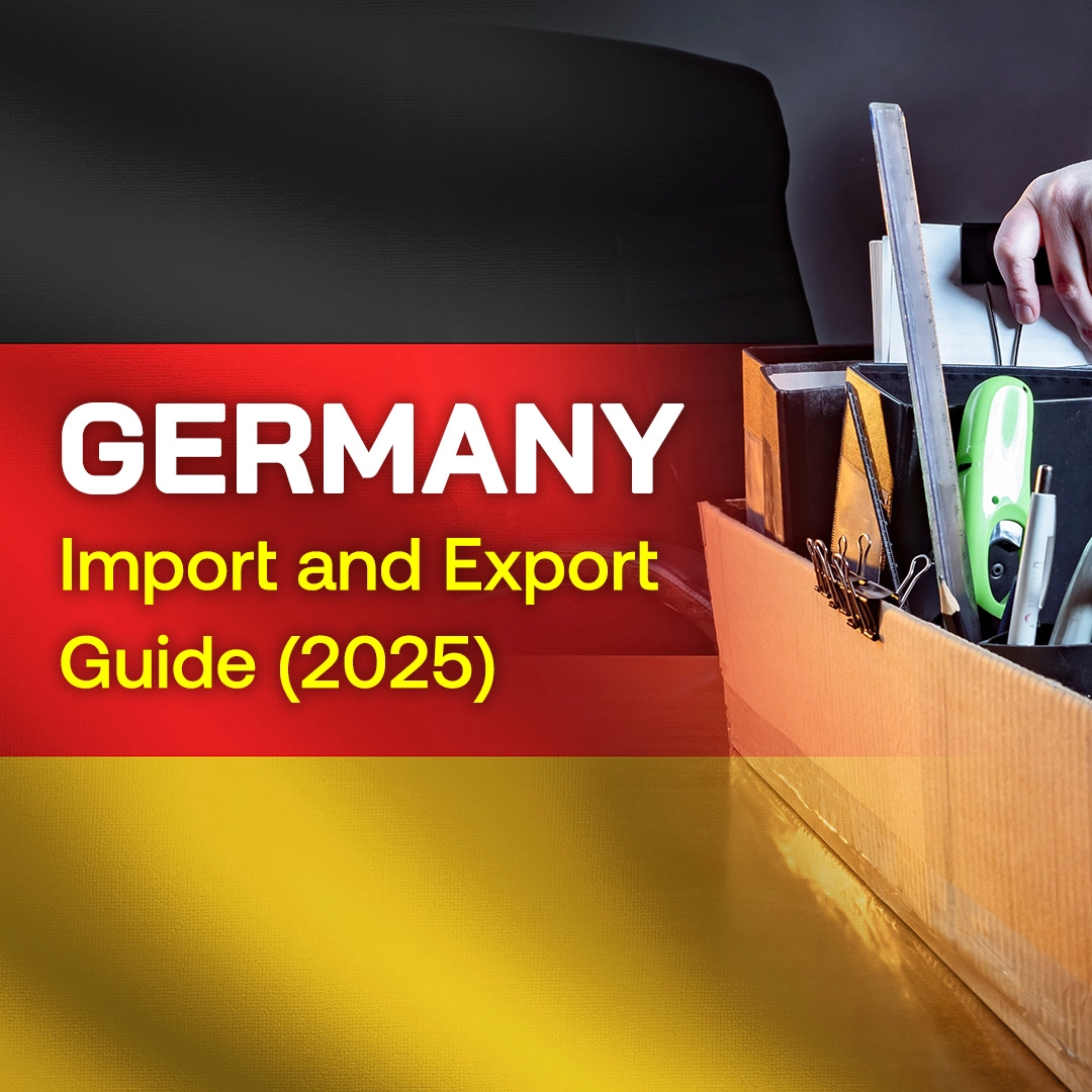 Germany Import and Export Guide (2025)