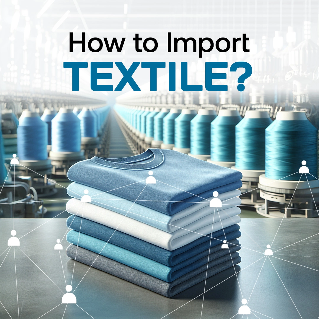 How to Import Textile?