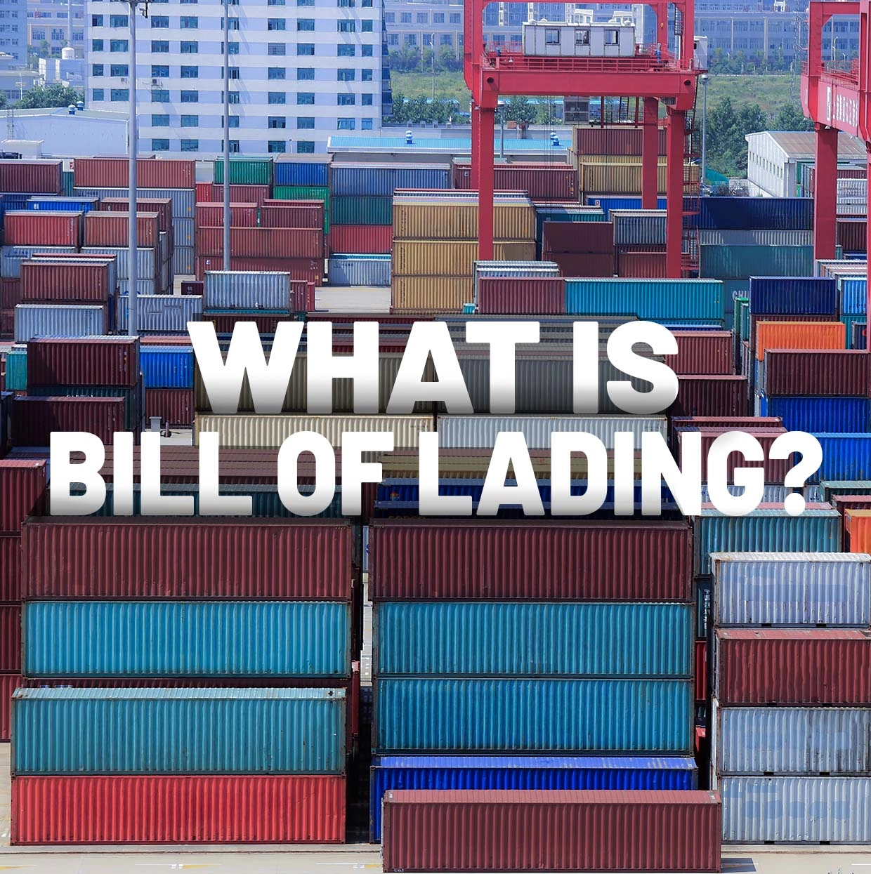 What is Bill of Lading