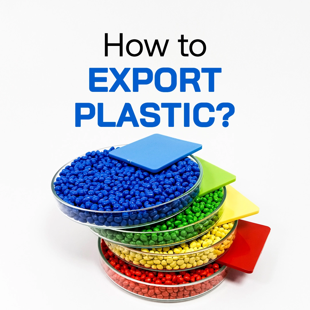 How to Export Plastic