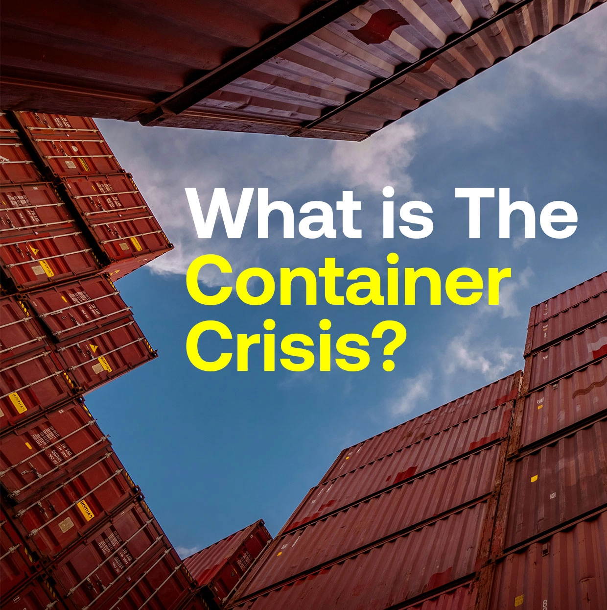 What is The Container Crisis?