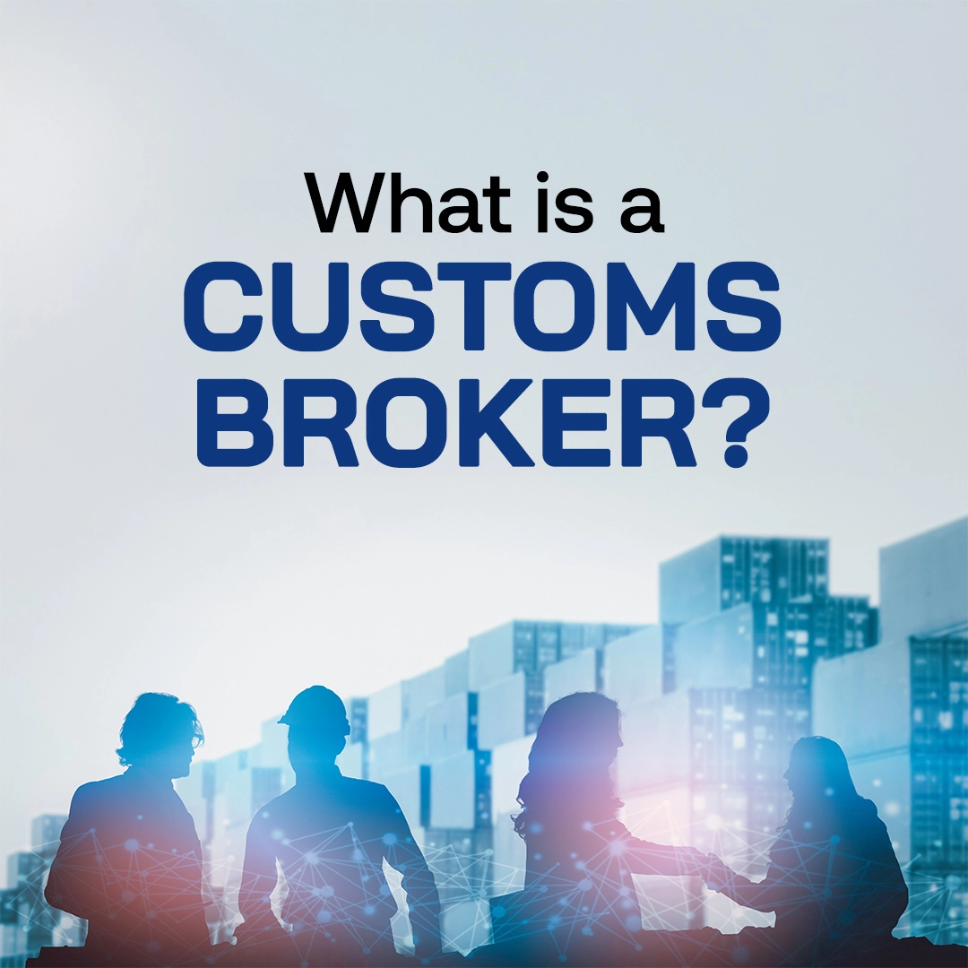 What is a Customs Broker? | TRADEATLAS